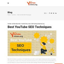 Best YouTube SEO Techniques - Buyyoutubeviews.org