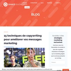 15 techniques de copywriting pour améliorer vos messages marketing