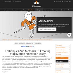 Techniques And Methods Of Creating Stop Motion Animation Essay