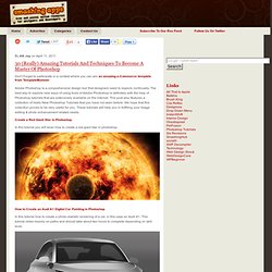 30 (Really) Amazing Tutorials And Techniques To Become A Master Of Photoshop