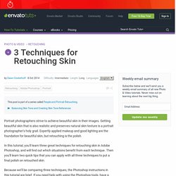 3 Techniques for Retouching Skin