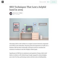 SEO Techniques That Lent a helpful hand in 2019 - Webmobril LLC - Medium