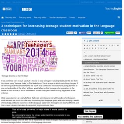3 techniques for increasing teenage student motivation in the language classroom