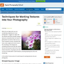 Techniques for Working Textures Into Your Photography
