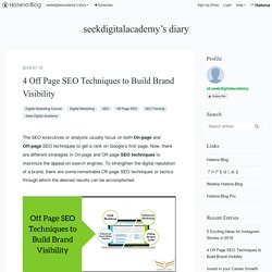 4 Off Page SEO Techniques to Build Brand Visibility - seekdigitalacademy’s diary