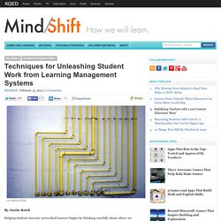 Techniques for Unleashing Student Work from Learning Management Systems