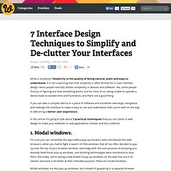 7 Interface Design Techniques to Simplify and De-clutter Your Interfaces