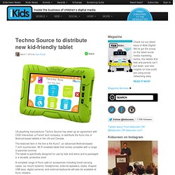 Techno Source to distribute new kid-friendly tablet