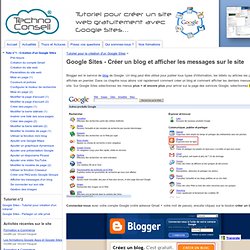 Google Sites - Créer un blog et afficher les messages sur le site - Tutoriels Google Sites par TechnoConseil - Créer un site web gratuitement