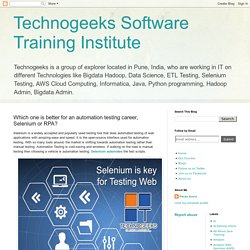 Technogeeks Software Training Institute: Which one is better for an automation testing career, Selenium or RPA?