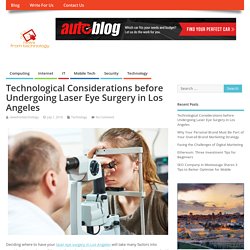 Technological Considerations before Undergoing Laser Eye Surgery