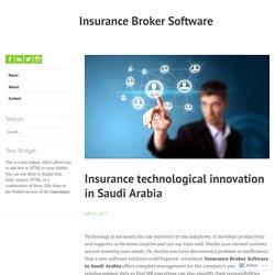 Insurance technological innovation in Saudi Arabia – Insurance Broker Software