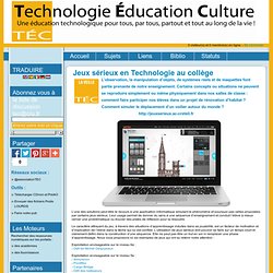 Jeux sérieux en Technologie au collège - Technologie Education Culture en discussion