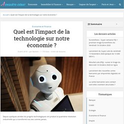 Quel est l’impact de la technologie sur notre économie ? - Enquête & Débat