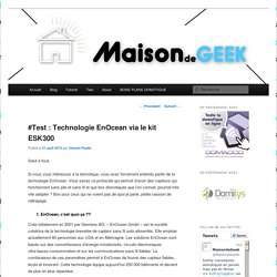 #Test : Technologie EnOcean via le kit ESK300