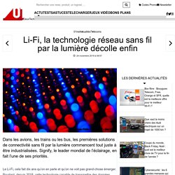 Li-Fi, la technologie réseau sans fil par la lumière décolle enfin
