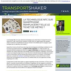 La technologie NFC sur smartphone remplacera-t-elle le ticket métro ? - TransportShaker
