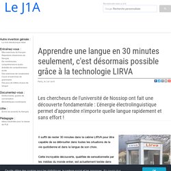 Apprendre une langue sans effort - Nouvelle technologie LIRVA - Université de Nossiop