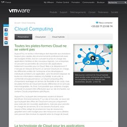 Solutions de Cloud Computing avec la virtualisation Cloud VMware