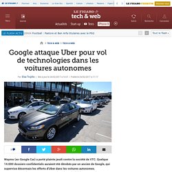 Google attaque Uber pour vol de technologies dans les voitures autonomes