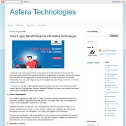 Asfera Technologies: Voice Logger Benefit Supports with Asfera Technologies