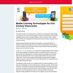 Mobile Learning Technologies for 21st Century Classrooms