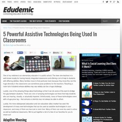 5 aides techniques puissants utilisés dans les salles de classe