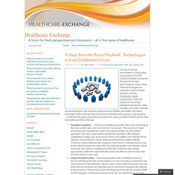 A Page from the Payer Playbook: Technologies to Fuel Collaborative Care « Healthcare Exchange
