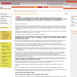 LARCEP et le CGIET rendent publics les résultats de la 9ème enquête annuelle sur la diffusion, en France, des technologies de linformation et de la communication (téléphonie fixe et mobile, internet, micro-ordinateur)