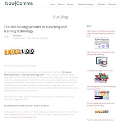 Top 100 ranking websites in eLearning and learning technology « Learning Technologies « Now Communications