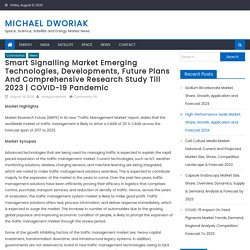 Smart Signalling Market Emerging Technologies, Developments, Future Plans and Comprehensive Research Study Till 2023