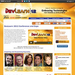 DevLearn 2012 Conference & Expo - The eLearning Guild Conference - Embracing Technologies for Training & Development