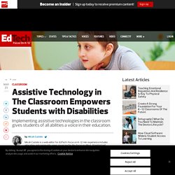 The Assistive Technologies That Are Helping Students with Disabilities