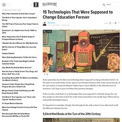 15 Technologies That Were Supposed to Change Education Forever