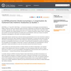Le CETEQ présente l'étude économique « L'organisation du traitement des matières résiduelles au Québec »