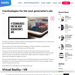 4 technologies for the next generation’s ads – Adello Direct