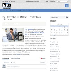 Plus Technologies' OM Plus - Printer Logic Integration