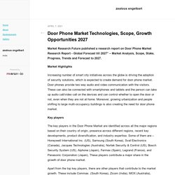 Door Phone Market Technologies, Scope, Growth Opportunities 2027