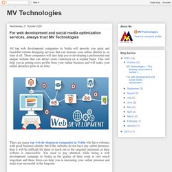 For web development and social media optimization services, always trust MV Technologies