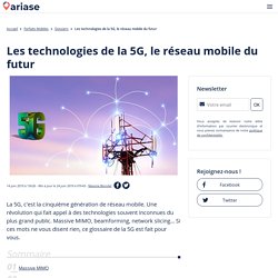 Les technologies de la 5G, le réseau mobile du futur