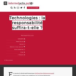 Technologies : la responsabilité suffira-t-elle ?