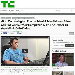 Mind Technologies' Master Mind & Mind Mouse Allow You To Control Y...