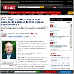 Marc Giget : « Nous vivons une période de poussée technologique considérable »