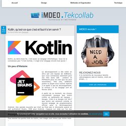 Kotlin, qu’est-ce que c’est et faut-il s’en servir ? - Veille technologique et technique par l'agence de développement web iMDEO