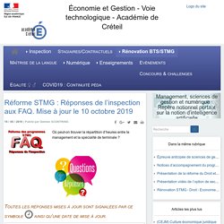 Voie technologique - Académie de Créteil - Réforme STMG : Réponses de l'inspection aux FAQ. Mise à jour le 10 octobre 2019