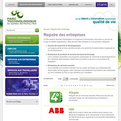 Registre des entreprises - Parc Technologique du Québec Métropolitain