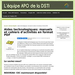 Aides technologiques: manuels et cahiers d'activités en format PDF - L'équipe APO de la DSTI