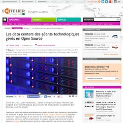 Les data centers des géants technologiques gérés en Open Source