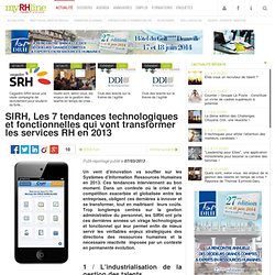 SIRH, Les 7 tendances technologiques et fonctionnelles qui vont transformer les services RH en 2013