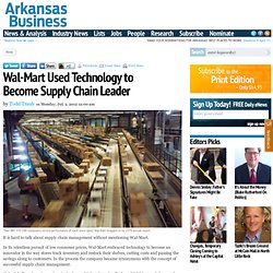 Wal-Mart Used Technology to Become Supply Chain Leader